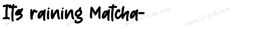 Its raining Matcha字体转换